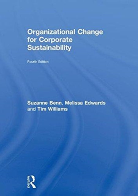 Book cover of: Organizational Change for Corporate Sustainability. By: Suzanne Benn