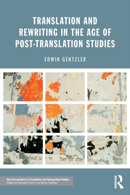 Book cover of: Translation and Rewriting in the Age of Post-Translation Studies. By: Edwin Gentzler