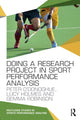 Book cover of: Doing a Research Project in Sport Performance Analysis. By: Peter O'Donoghue
