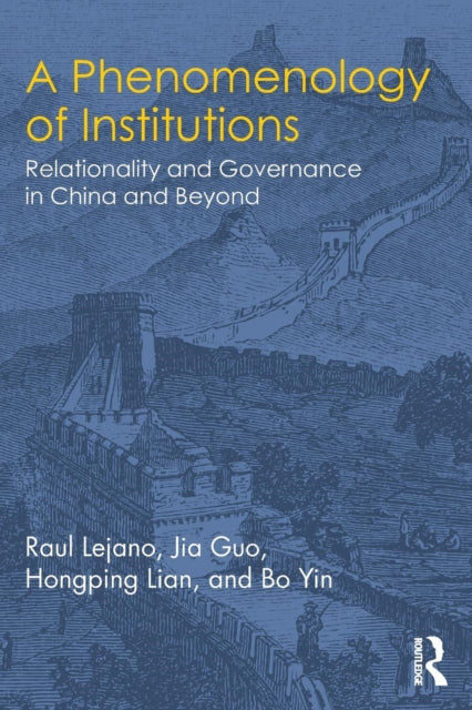 Book cover of: Phenomenology of Institutions. By: Raul Lejano