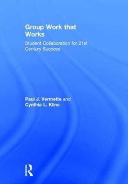 Book cover of: Group Work that Works. By: Paul Vermette