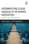 Interrupting Class Inequality in Higher Education