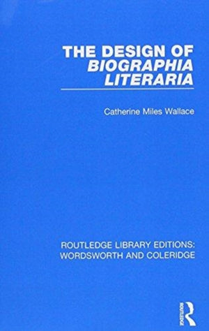 Design of Biographia Literaria
