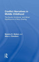 Book cover of: Conflict Narratives in Middle Childhood. By: Marsha D. Walton