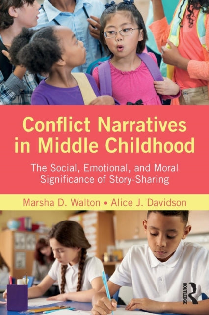 Book cover of: Conflict Narratives in Middle Childhood. By: Marsha D. Walton