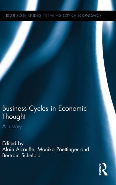 Book cover of: Business Cycles in Economic Thought. By: Alain Alcouffe