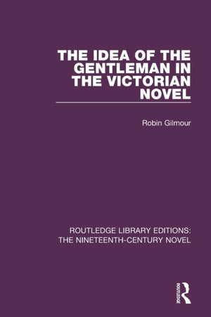 Idea of the Gentleman in the Victorian Novel