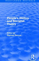 Book cover of: People's History and Socialist Theory (Routledge Revivals). By: Raphael Samuel