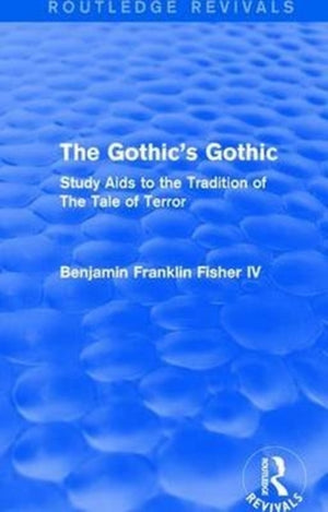 Gothic's Gothic (Routledge Revivals)