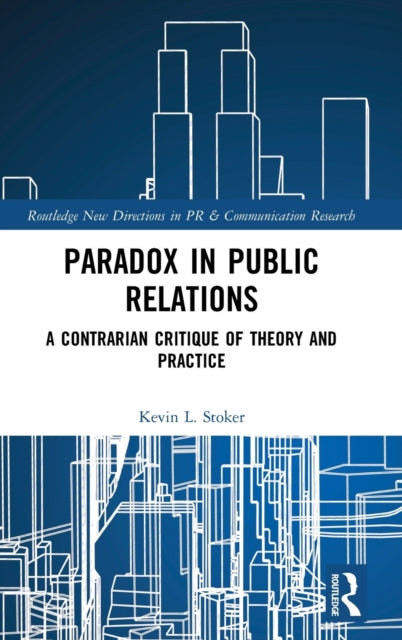 Book cover of: Paradox in Public Relations. By: Kevin L. Stoker