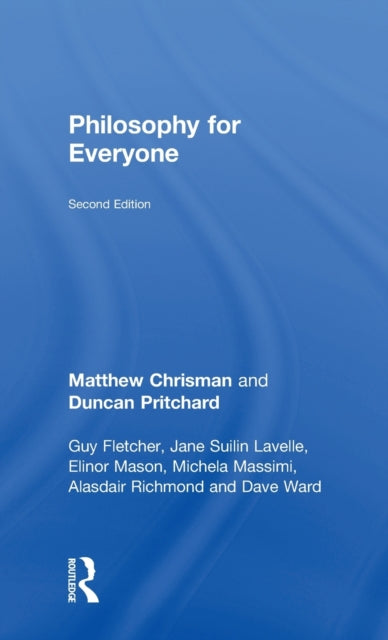 Book cover of: Philosophy for Everyone. By: Matthew Chrisman