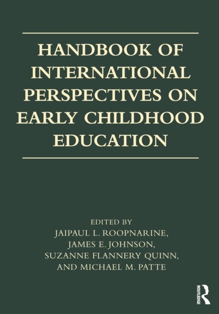 Book cover of: Handbook of International Perspectives on Early Childhood Education. By: James E. Johnson