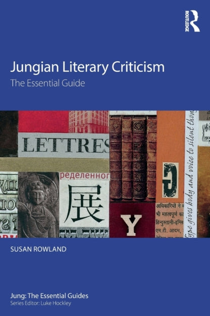 Book cover of: Jungian Literary Criticism. By: Susan Rowland