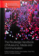 Book cover of: Routledge Handbook of Museums, Media and Communication. By: Kirsten Drotner