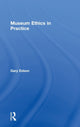 Book cover of: Museum Ethics in Practice. By: Gary Edson