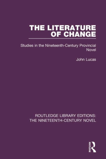 Book cover of: Literature of Change. By: Lucas, John