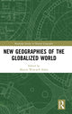 Book cover of: New Geographies of the Globalized World. By: Marcin Wojciech Solarz