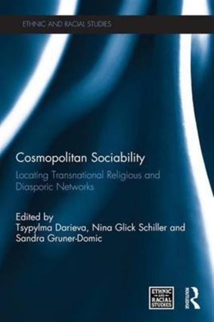 Book cover of: Cosmopolitan Sociability. By: Tsypylma Darieva