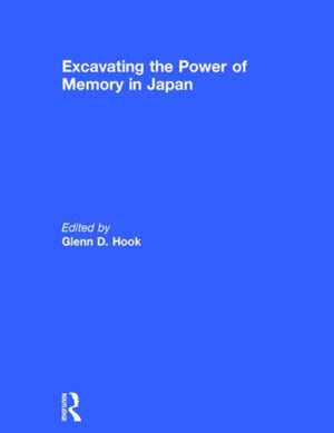 Excavating the Power of Memory in Japan