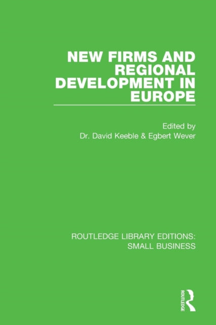 Book cover of: New Firms and Regional Development in Europe. By: Egbert Wever