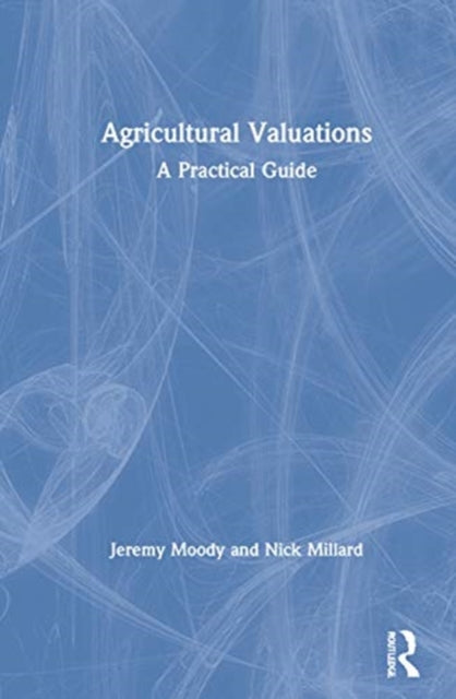 Book cover of: Agricultural Valuations. By: Jeremy Moody