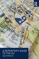 Book cover of: Reporter's Guide to the EU. By: Sigrid Melchior