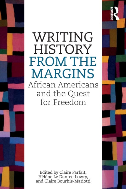 Book cover of: Writing History from the Margins. By: Claire Parfait