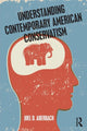 Book cover of: Understanding Contemporary American Conservatism. By: Joel D. Aberbach