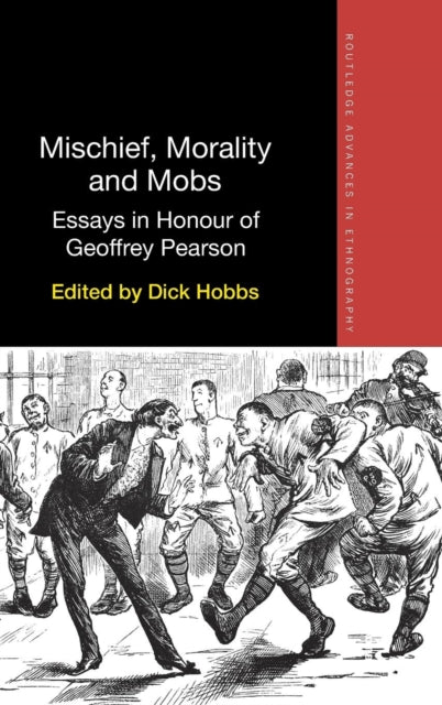 Mischief, Morality and Mobs