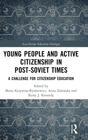 Young People and Active Citizenship in Post-Soviet Times