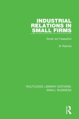 Industrial Relations in Small Firms
