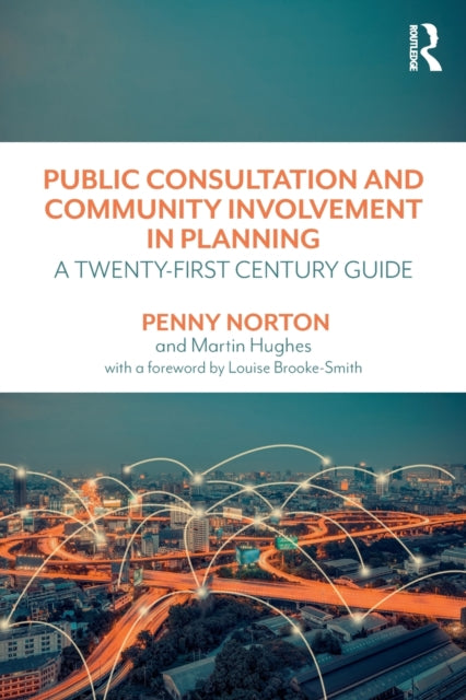 Book cover of: Public Consultation and Community Involvement in Planning. By: Penny Norton