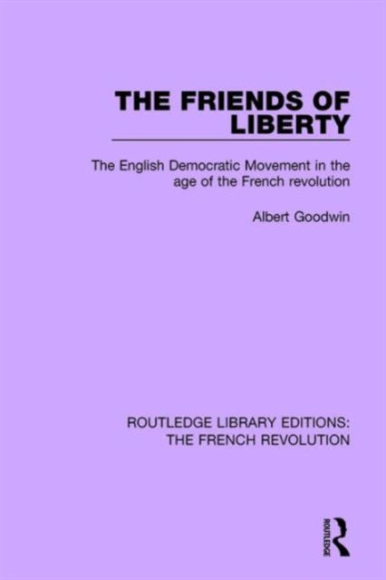 Book cover of: Friends of Liberty. By: Albert Goodwin