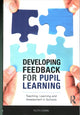 Book cover of: Developing Feedback for Pupil Learning. By: Ruth Dann