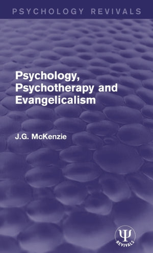 Psychology, Psychotherapy and Evangelicalism