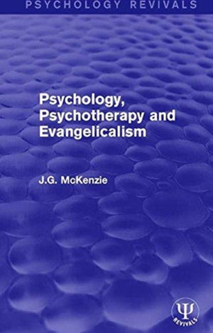 Psychology, Psychotherapy and Evangelicalism