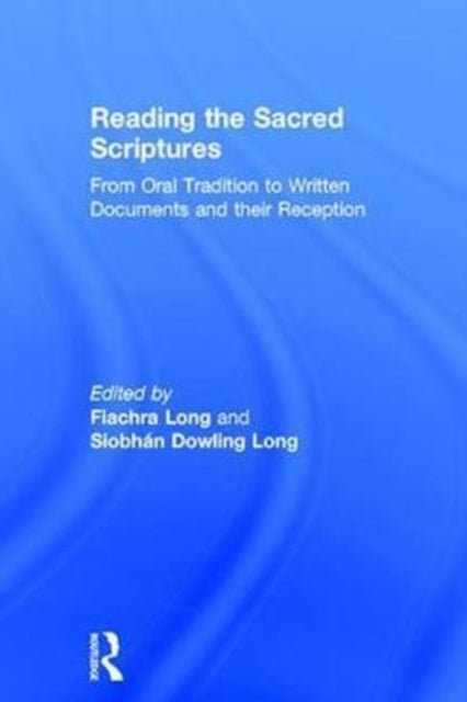 Book cover of: Reading the Sacred Scriptures. By: Fiachra Long