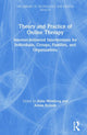 Book cover of: Theory and Practice of Online Therapy. By: Haim Weinberg