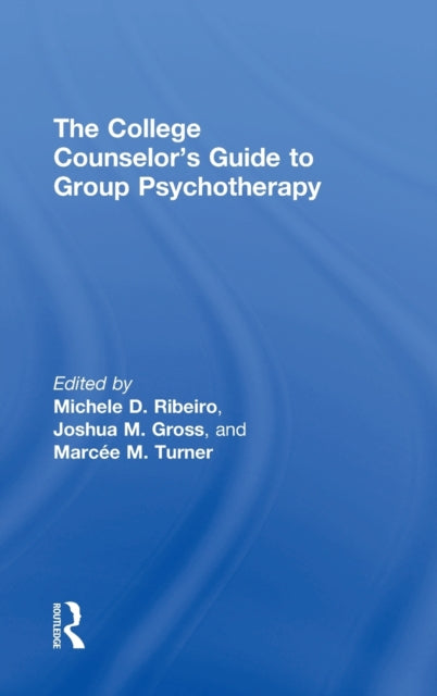 Book cover of: College Counselor's Guide to Group Psychotherapy. By: Michele D. Ribeiro