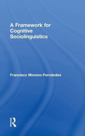 Framework for Cognitive Sociolinguistics