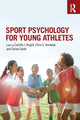 Book cover of: Sport Psychology for Young Athletes. By: Camilla J. Knight