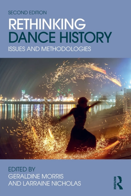 Book cover of: Rethinking Dance History. By: Geraldine Morris