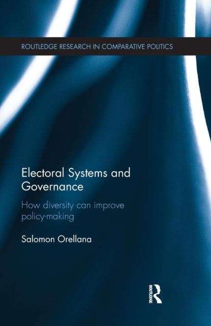 Book cover of: Electoral Systems and Governance. By: Salomon Orellana