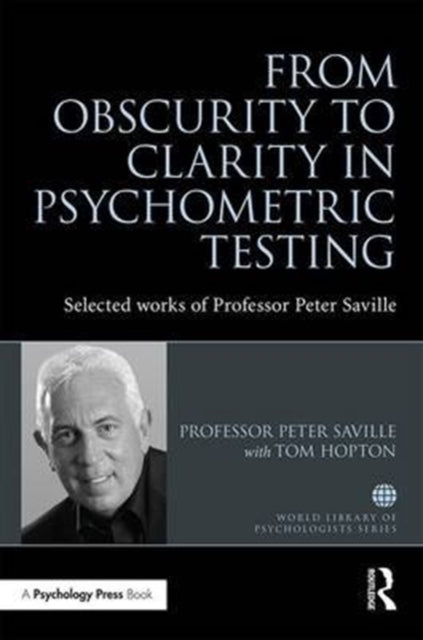 Book cover of: From Obscurity to Clarity in Psychometric Testing
