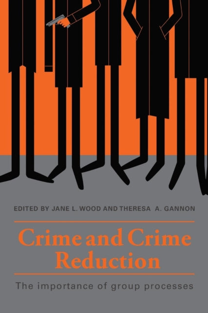 Book cover of: Crime and Crime Reduction. By: Jane L. Wood