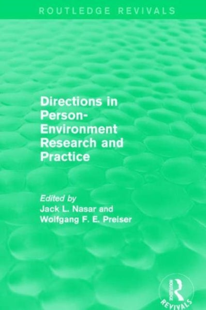 Book cover of: Directions in Person-Environment Research and Practice (Routledge Revivals). By: Jack Nasar