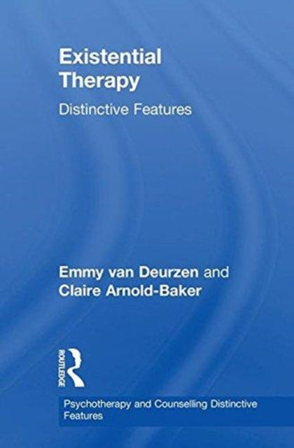 Book cover of: Existential Therapy. By: Emmy van Deurzen