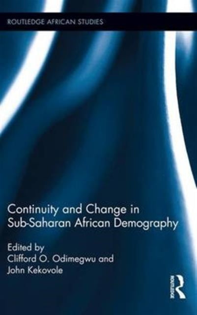 Book cover of: Continuity and Change in Sub-Saharan African Demography. By: Clifford O. Odimegwu