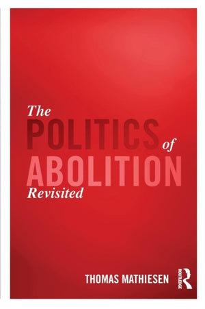 Politics of Abolition Revisited