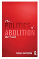 Book cover of: Politics of Abolition Revisited. By: Thomas Mathiesen